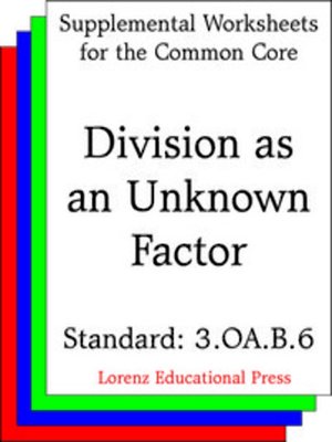 cover image of CCSS 3.OA.B.6 Division as an Unknown Factor